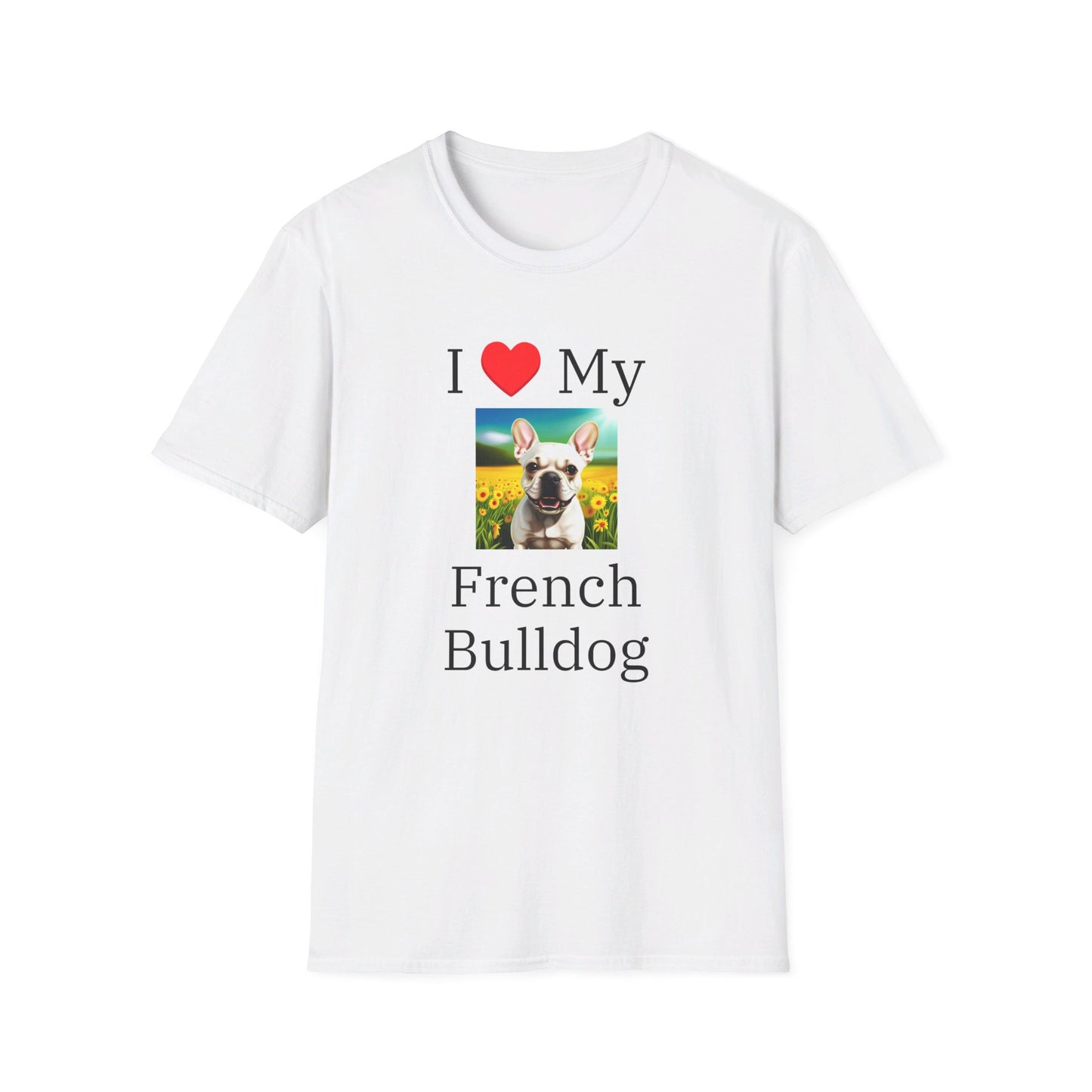 I Love My French Bulldog