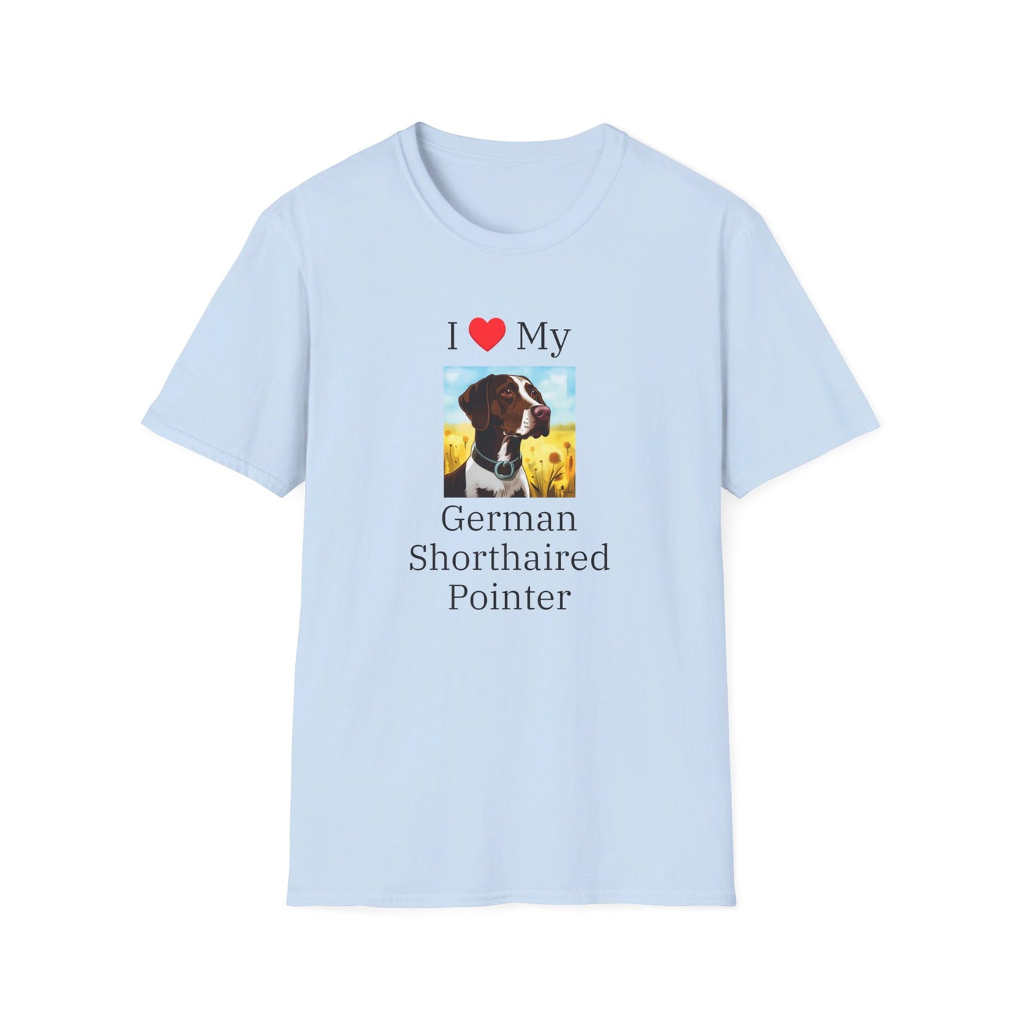 I Love My German Shorthaired Pointer