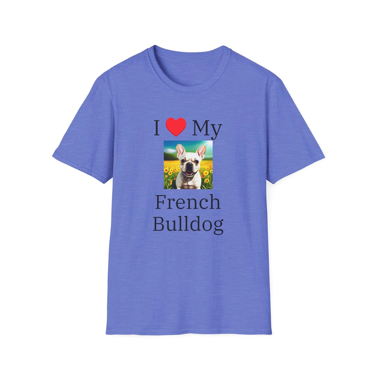I Love My French Bulldog