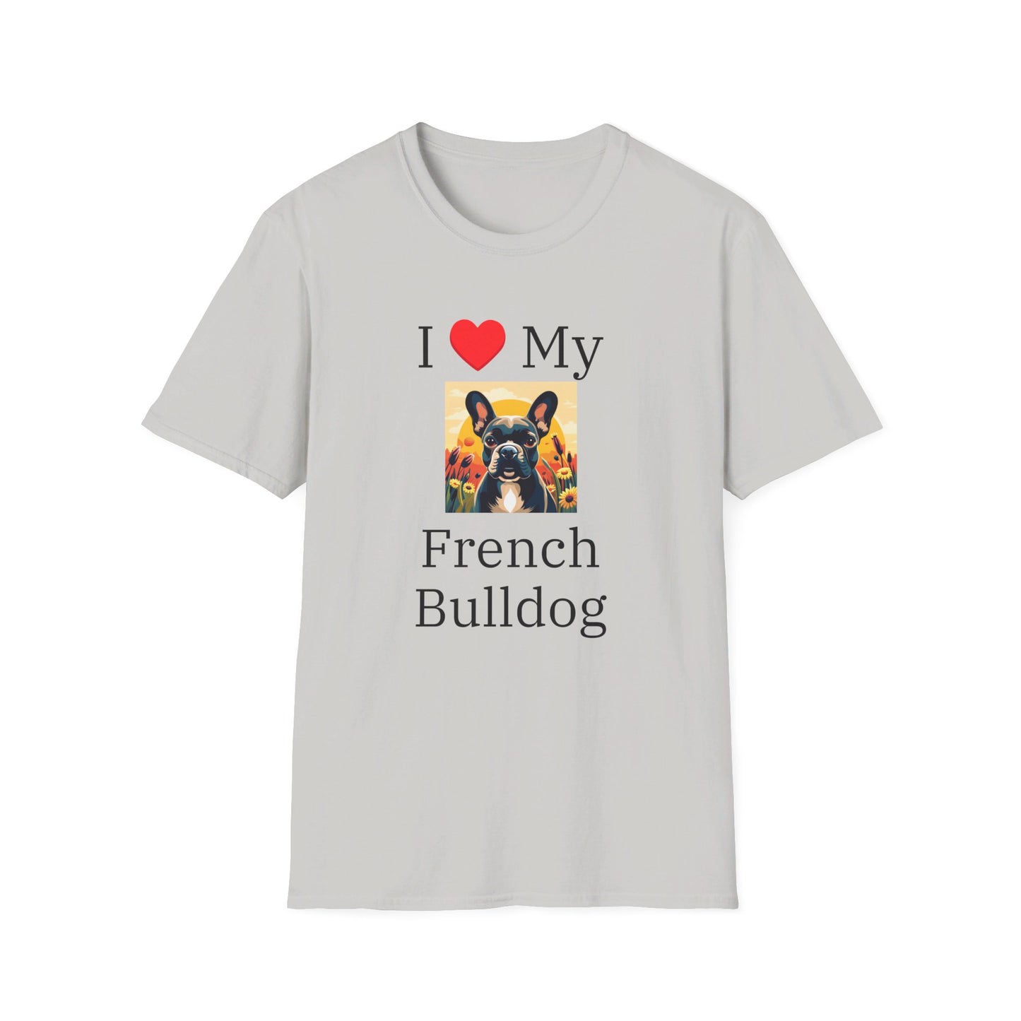 I Love My French Bulldog