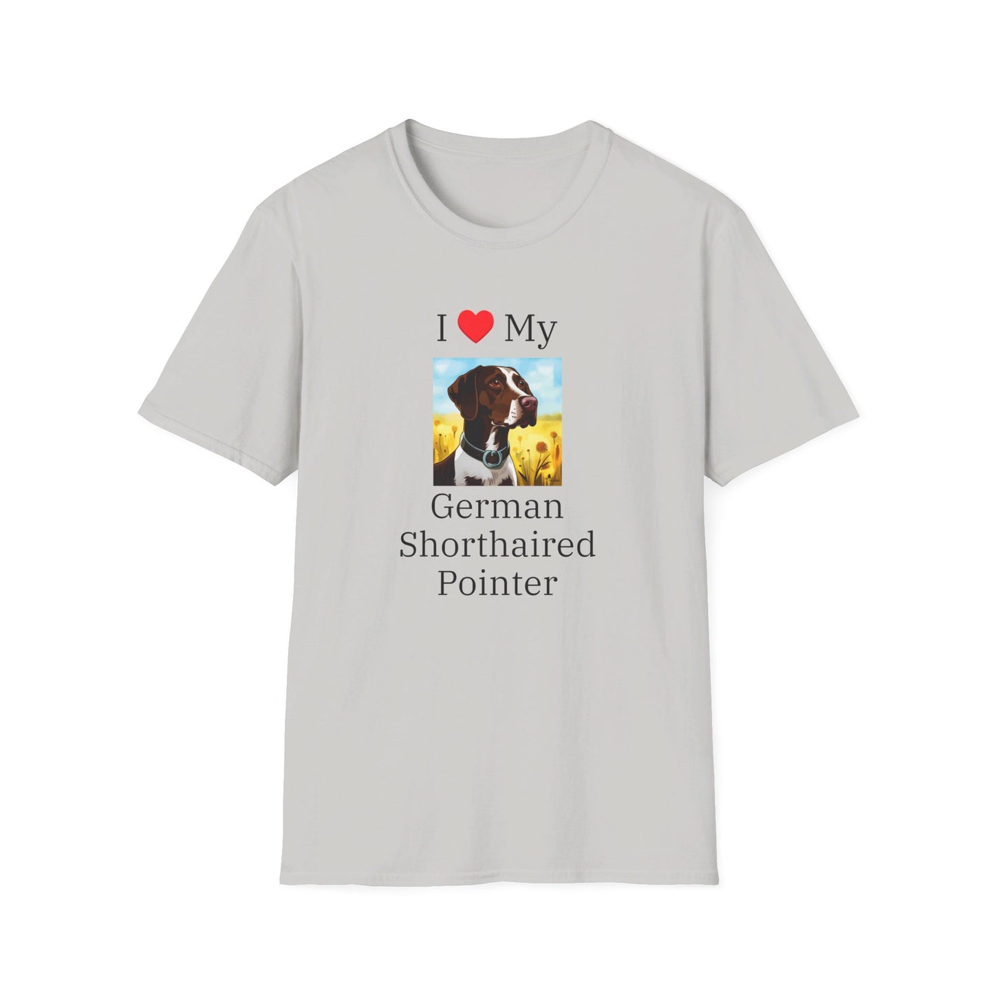 I Love My German Shorthaired Pointer