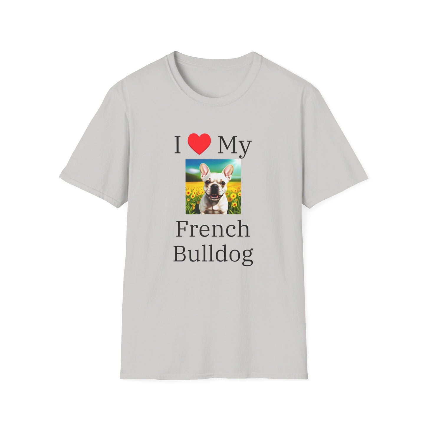 I Love My French Bulldog