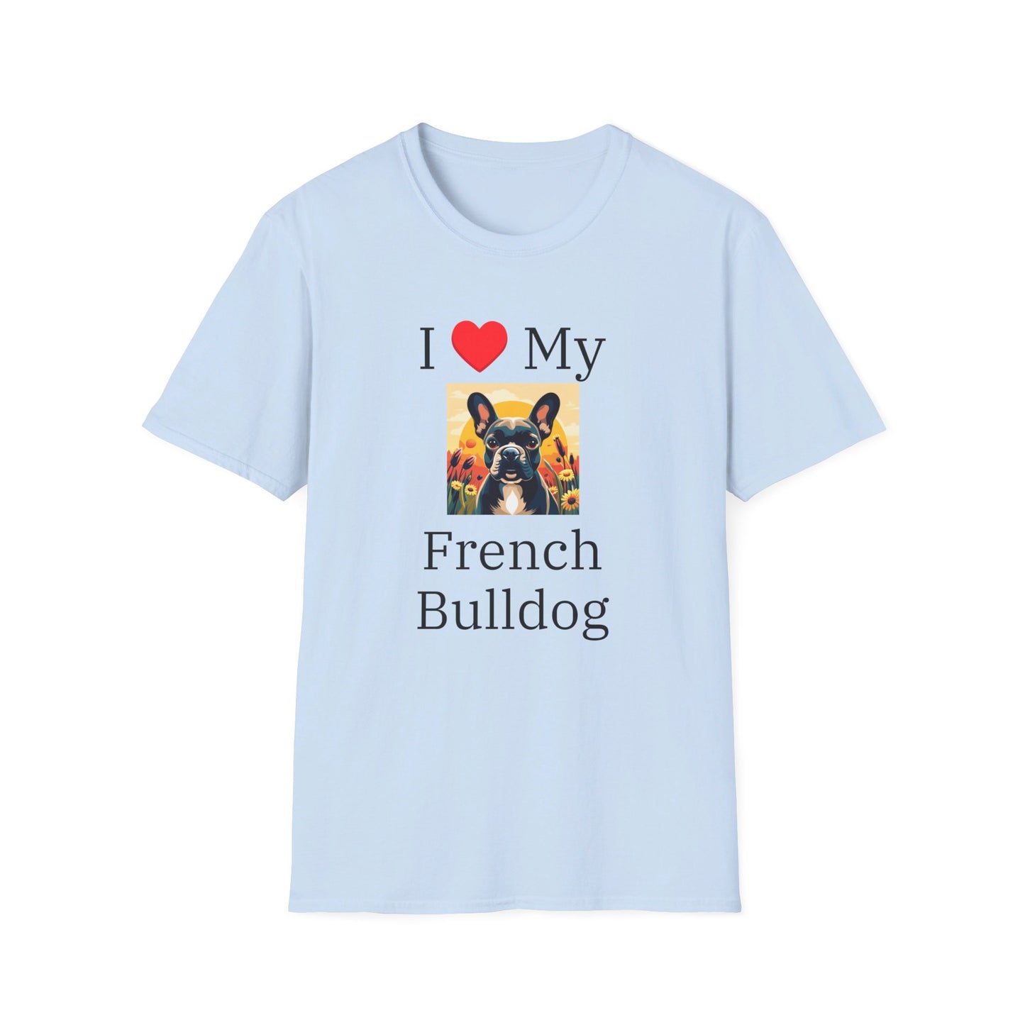 I Love My French Bulldog
