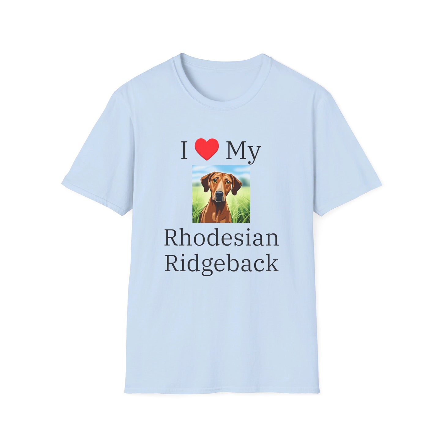 I Love My Rhodesian Ridgeback
