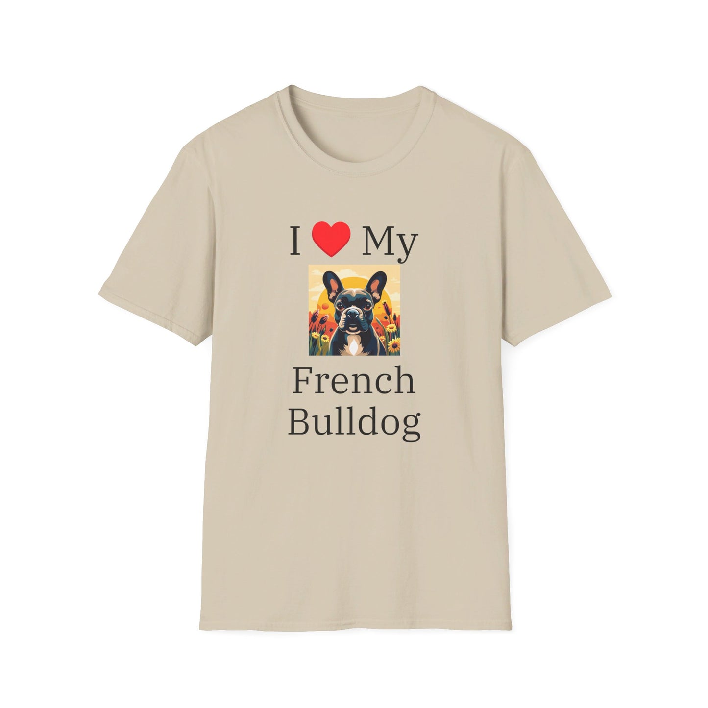 I Love My French Bulldog