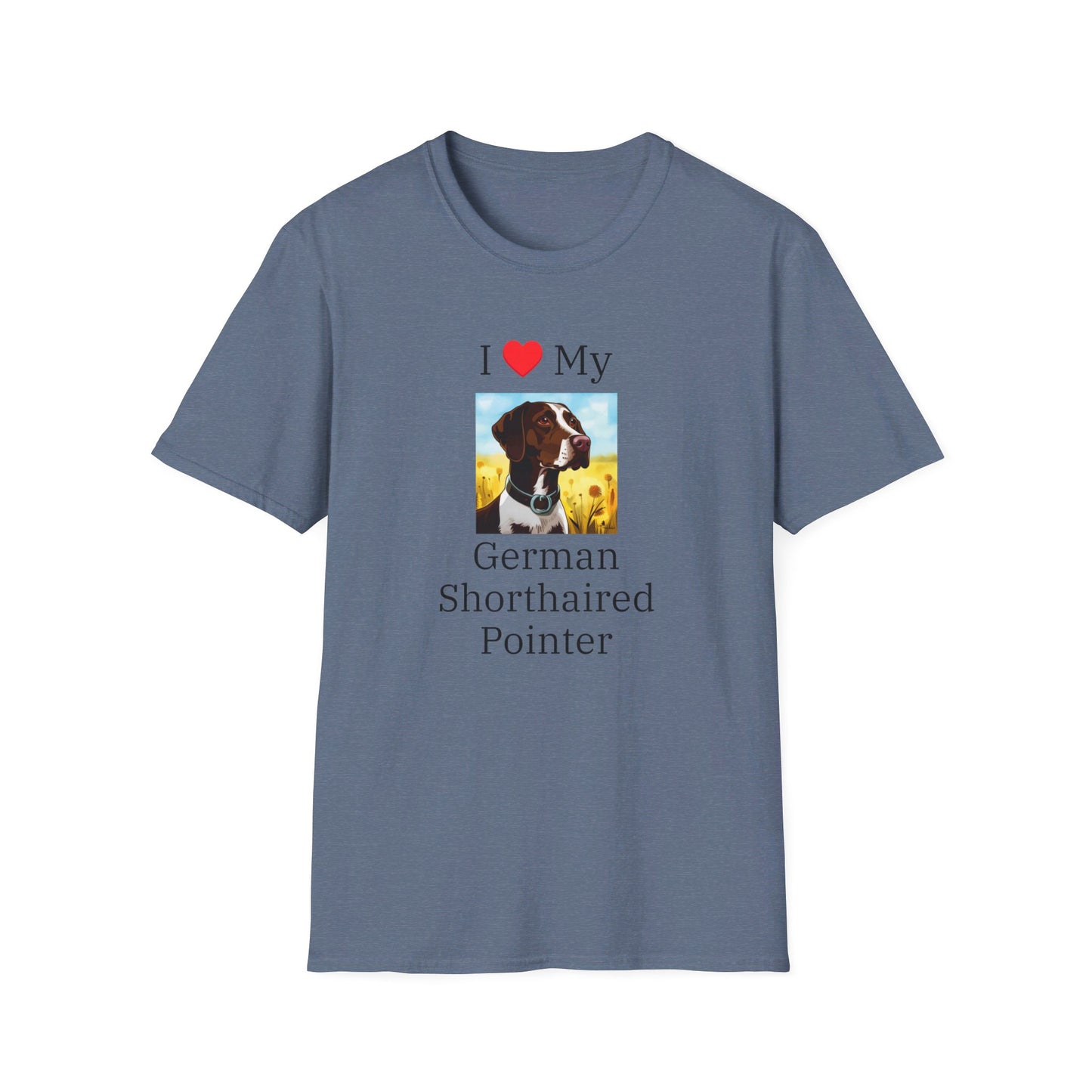 I Love My German Shorthaired Pointer