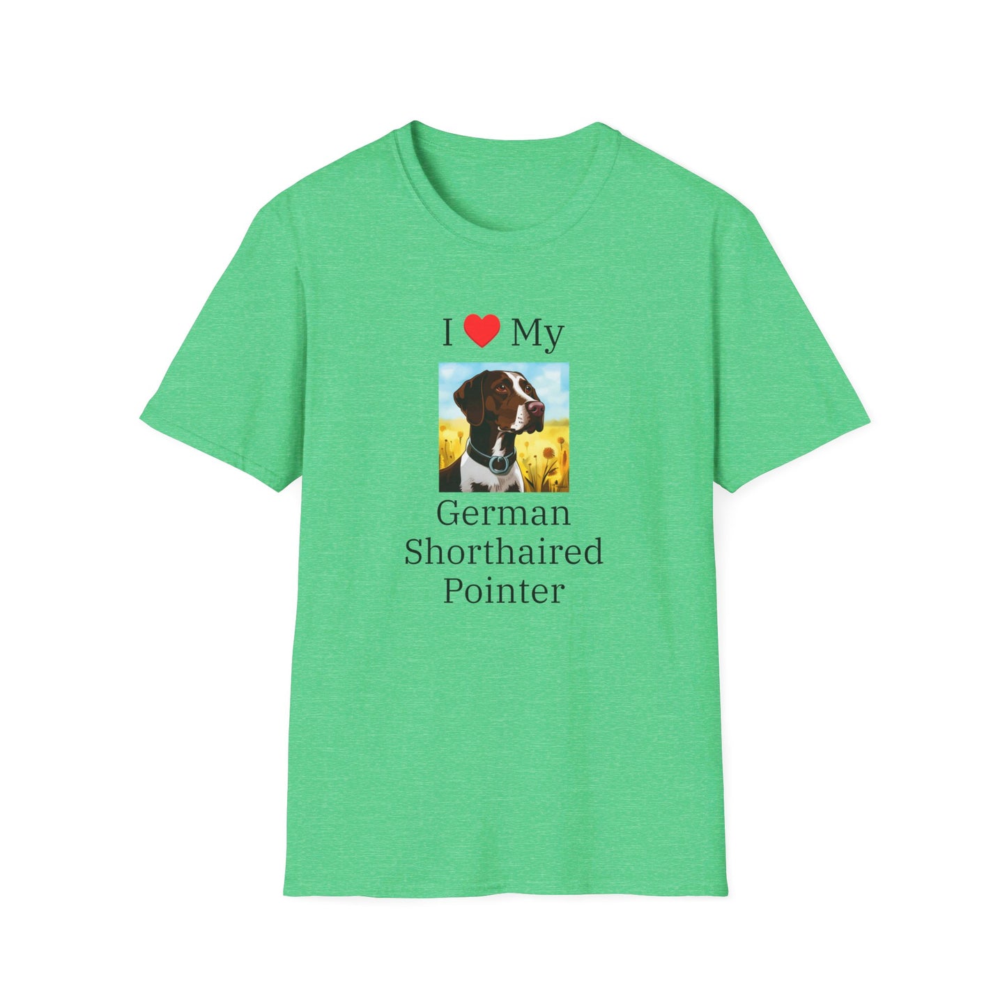 I Love My German Shorthaired Pointer