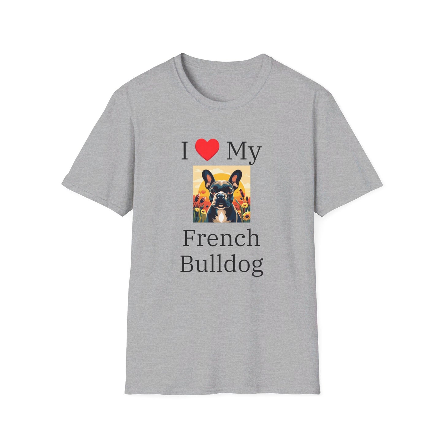 I Love My French Bulldog