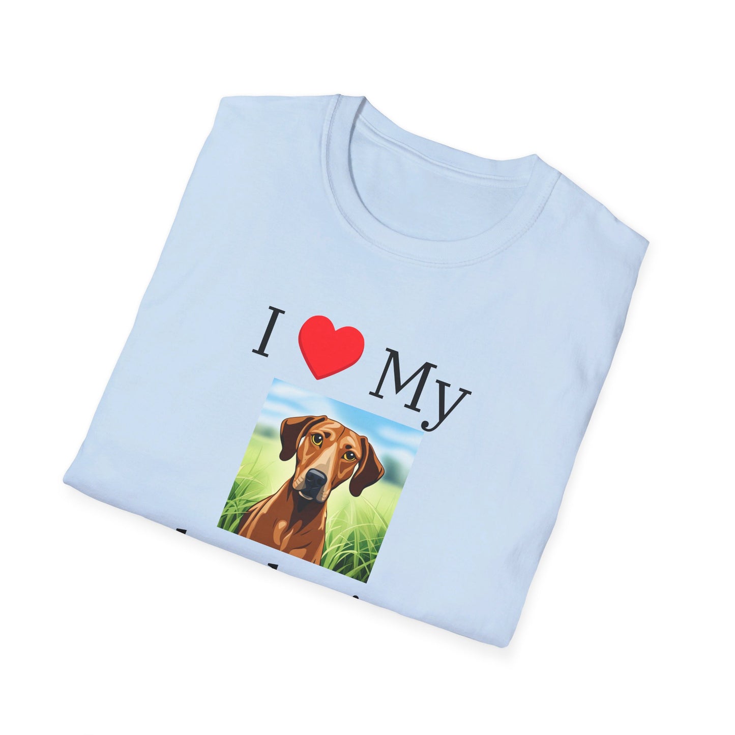 I Love My Rhodesian Ridgeback