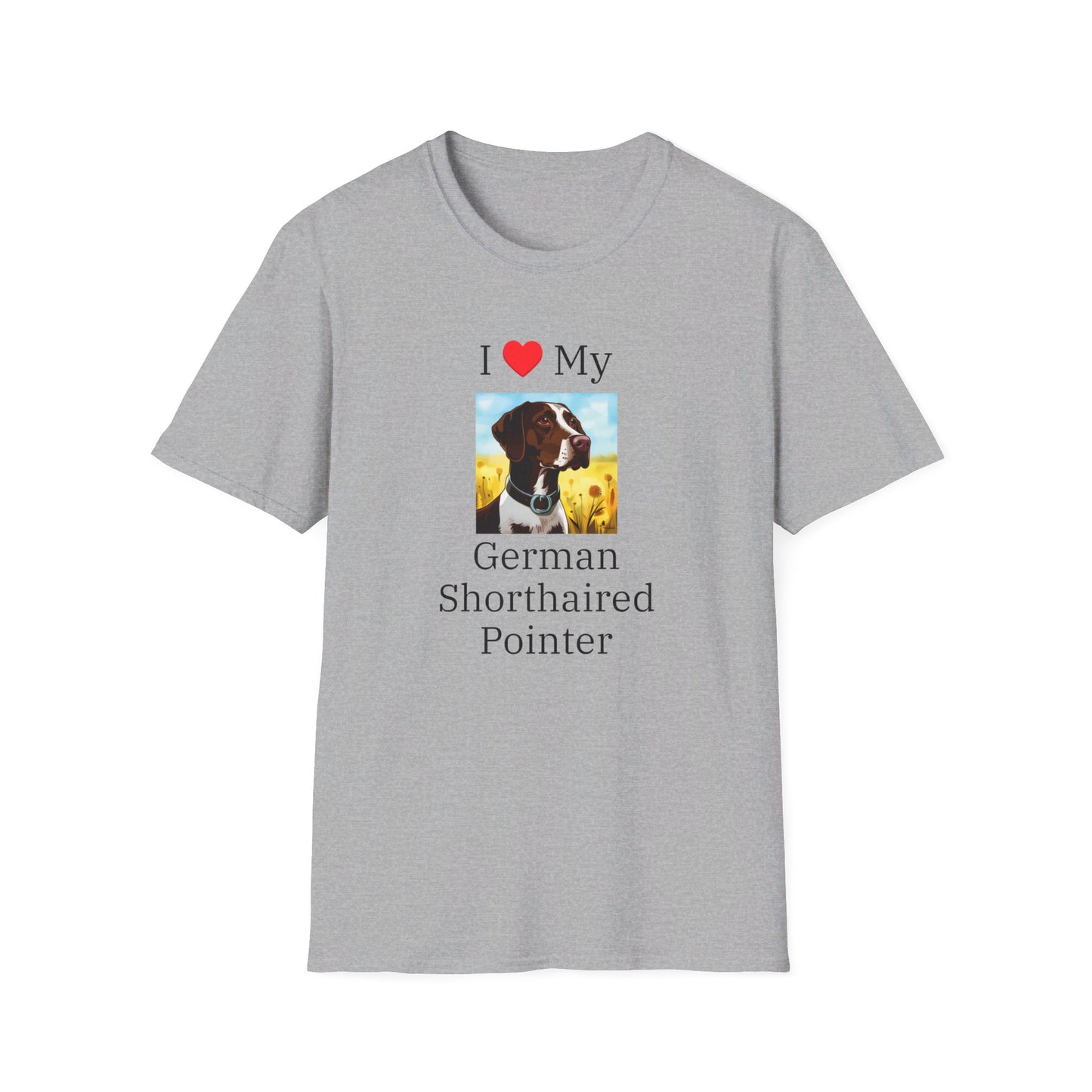 I Love My German Shorthaired Pointer