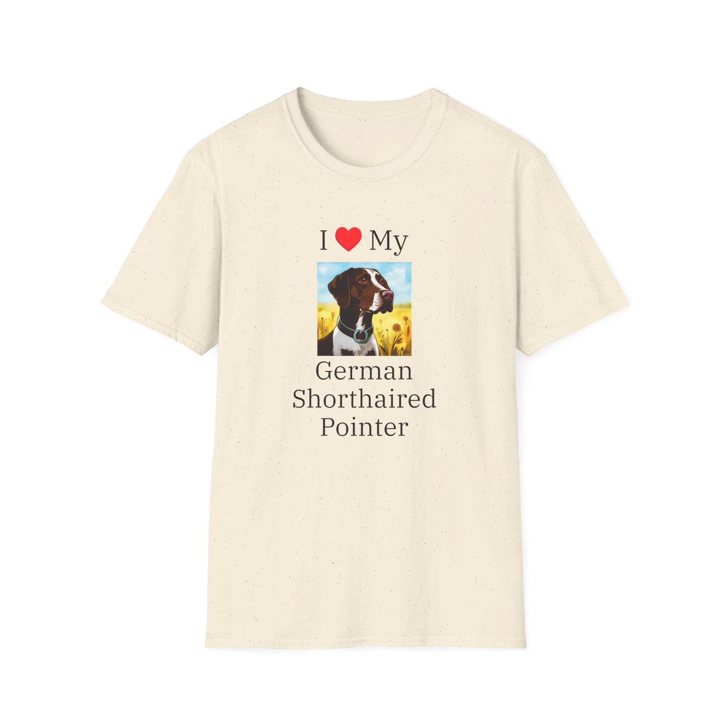 I Love My German Shorthaired Pointer